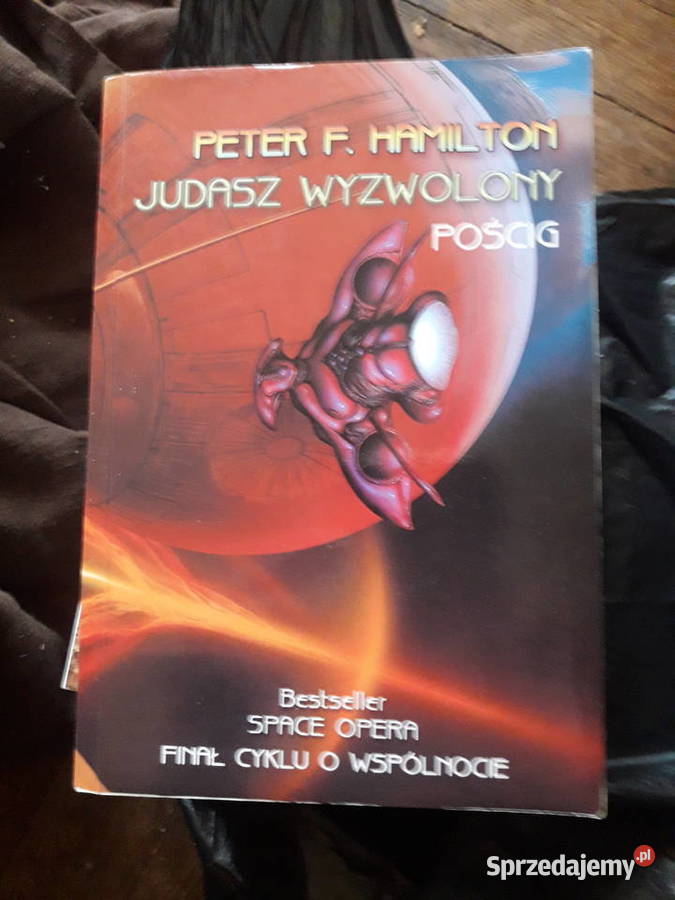 Judasz wyzwolony Pościg Peter F Hamilton science fiction Warszawa