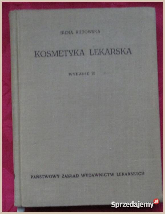 Kosmetyka lekarska - I.Rudowska / kosmetyka / medycyna