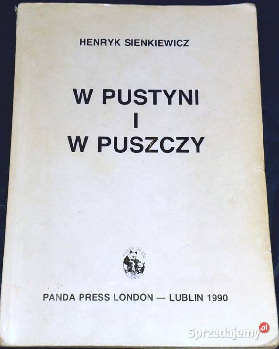 W pustyni i w puszczy Henryk Sienkiewicz