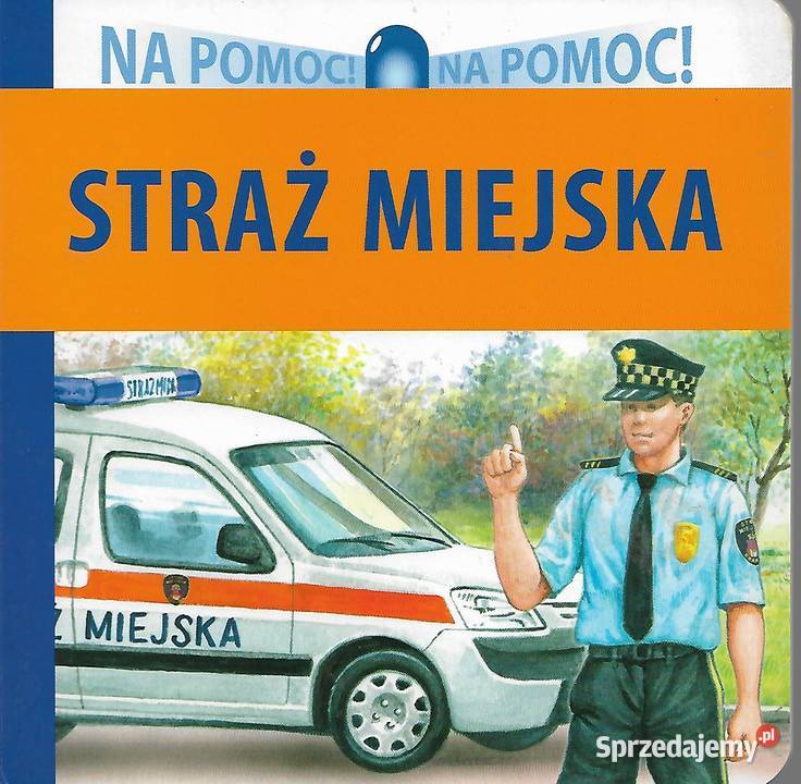 Straż miejska Na pomoc twarda Książki i Podręczniki lubelskie sprzedam