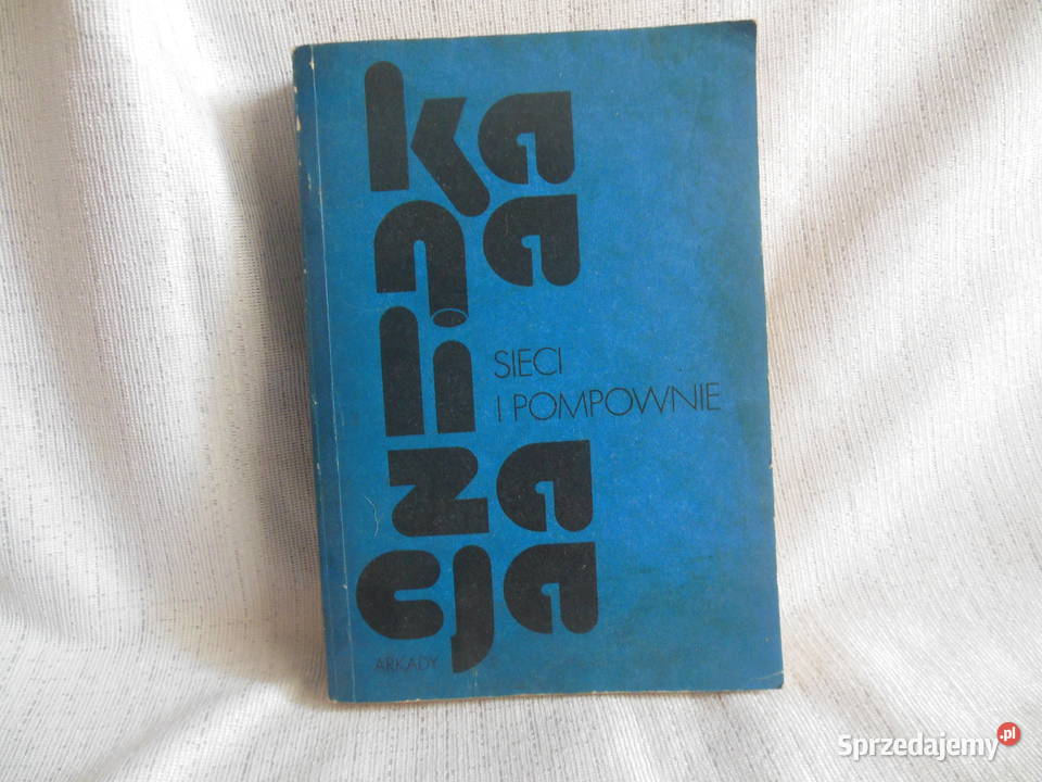 Kanalizacja sieci i pompownie Władysław Książki naukowe i popularnonaukowe Kielce