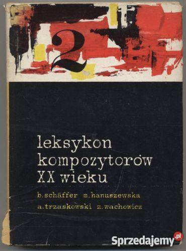 Leksykon kompozytorów XX wieku TII mz sprzedam