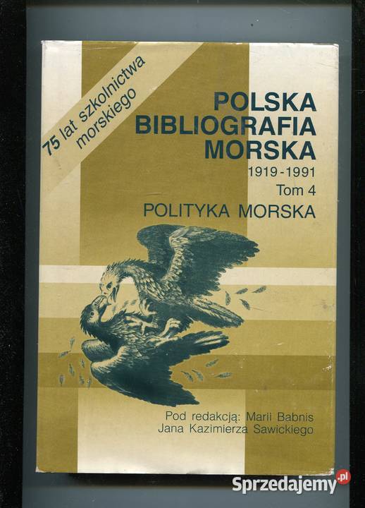 Polska Bibliografia Morska 19191991 T4 Polityka Szczecin sprzedam