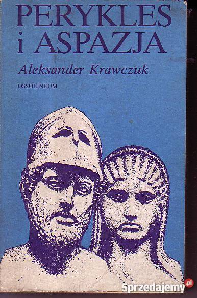 9523 PERYKLES I ASPAZJA ALEKSANDER KRAWCZUK Czyrna sprzedam