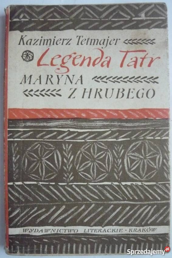 MARYNA Z HRUBEGO TETMAJER KAZIMIERZ Proza i poezja Warszawa