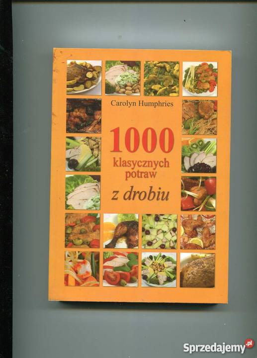 1000 klasycznych potraw z drobiu zachodniopomorskie
