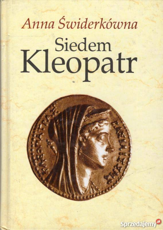SIEDEM KLEOPATR ŚWIDERKÓWNA ANNA