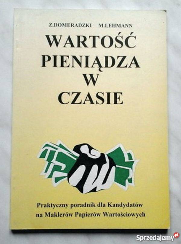 WARTOŚĆ PIENIĄDZA W CZASIE DOMERADZKI LEHMANN łódzkie Łódź sprzedam