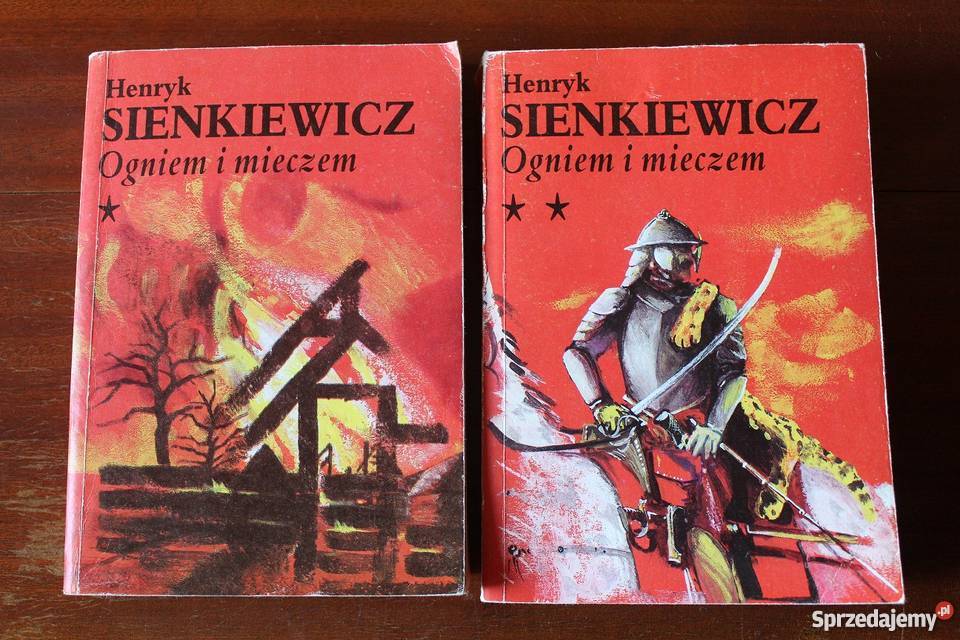 Streszczenie Książki Ogniem I Mieczem Ogniem i mieczem tom 1-2.Sienkiewicz Henryk Zwoleń - Sprzedajemy.pl