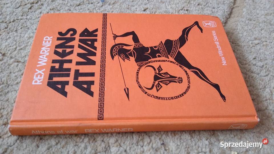 Athens at war retold by Rex Warner Gdańsk