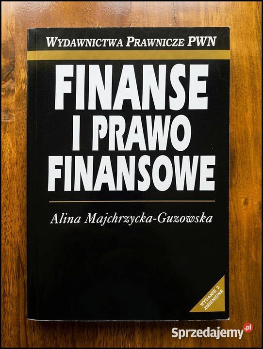 Finanse i Prawo finansowe podręcznik książka Książki naukowe i popularnonaukowe Książki i Podręczniki Warszawa sprzedam