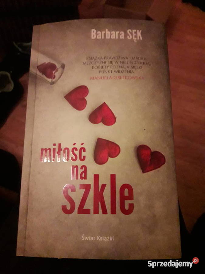 Miłość na szkle Barbara Sęk Warszawa