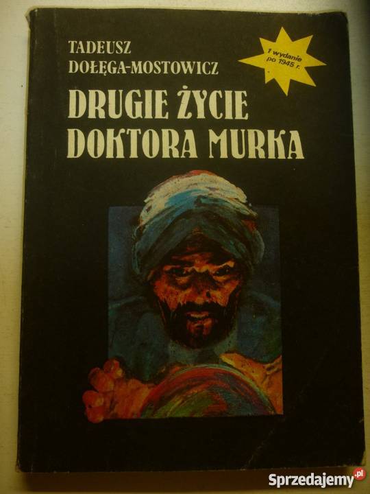 DRUGIE ŻYCIE DOKTORA MURKA T DOŁĘGAMOSTOWICZ Inowrocław sprzedam
