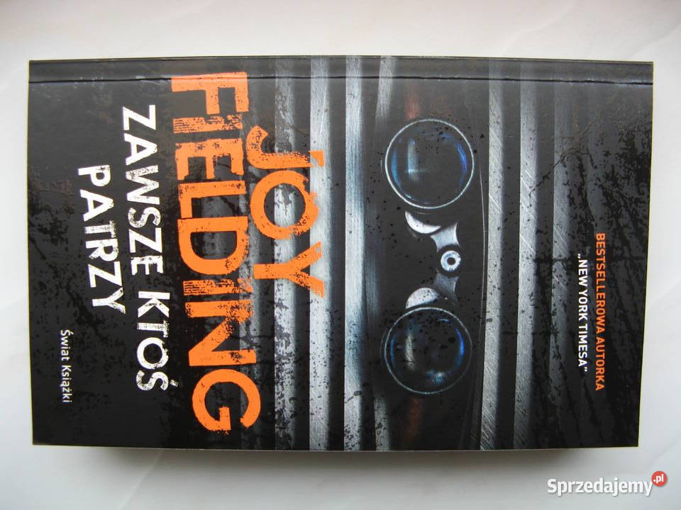 Zawsze ktoś patrzy Joy Fielding Rok wydania 2016 Poznań