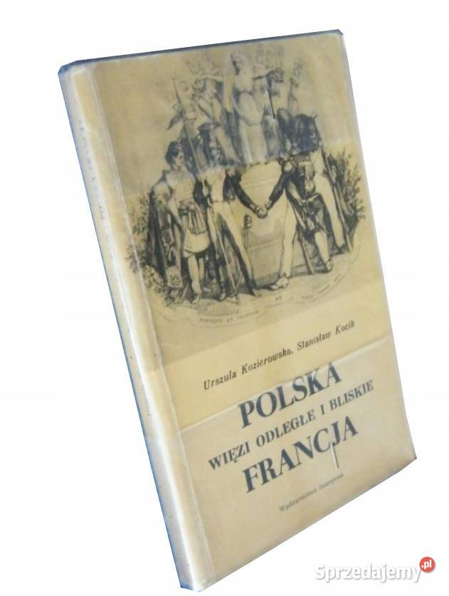 POLSKA FRANCJA WIĘZI ODLEGŁE I BLISKIE Kruszwica