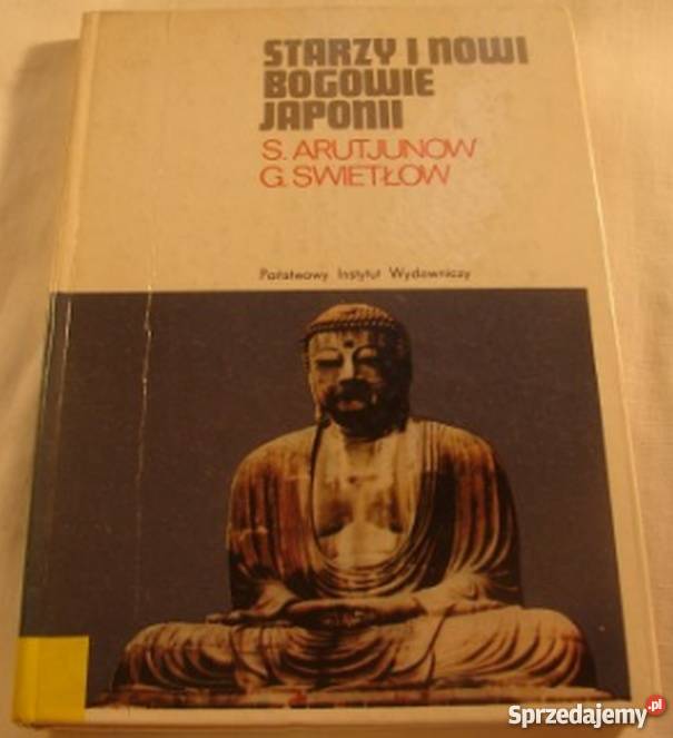 STARZY I NOWI BOGOWIE JAPONII Książki naukowe i popularnonaukowe Wrocław