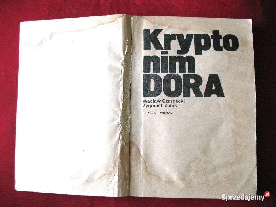 Kryptonim Dora W CzarneckiZ Zonik książka polska mazowieckie Siedlce