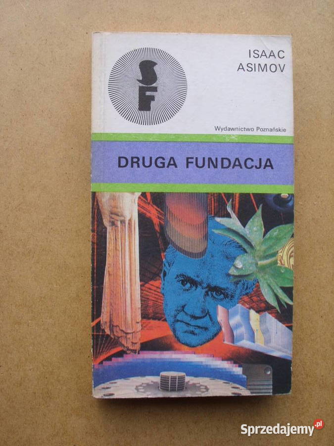 SF.;ISAAC ASIMOV--DRUGA FUNDACJA, 1989 rok.