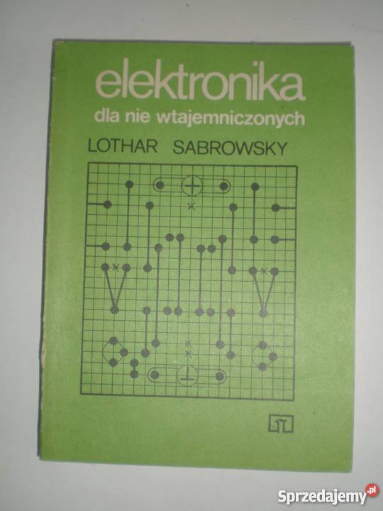 ELEKTRONIKA NIE WTAJEMNICZONYCH Książki naukowe i popularnonaukowe Radom