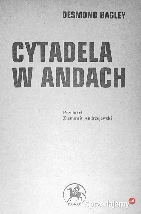 Cytadela w Andach Desmond Bagley Pozostałe Chełm