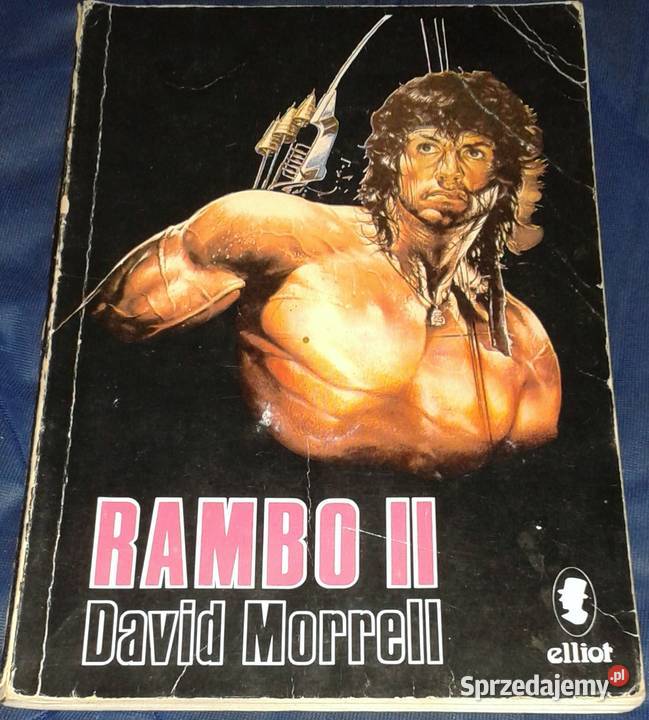 Rambo pierwsza krew II David Morrell Rok wydania 1991 Pozostałe