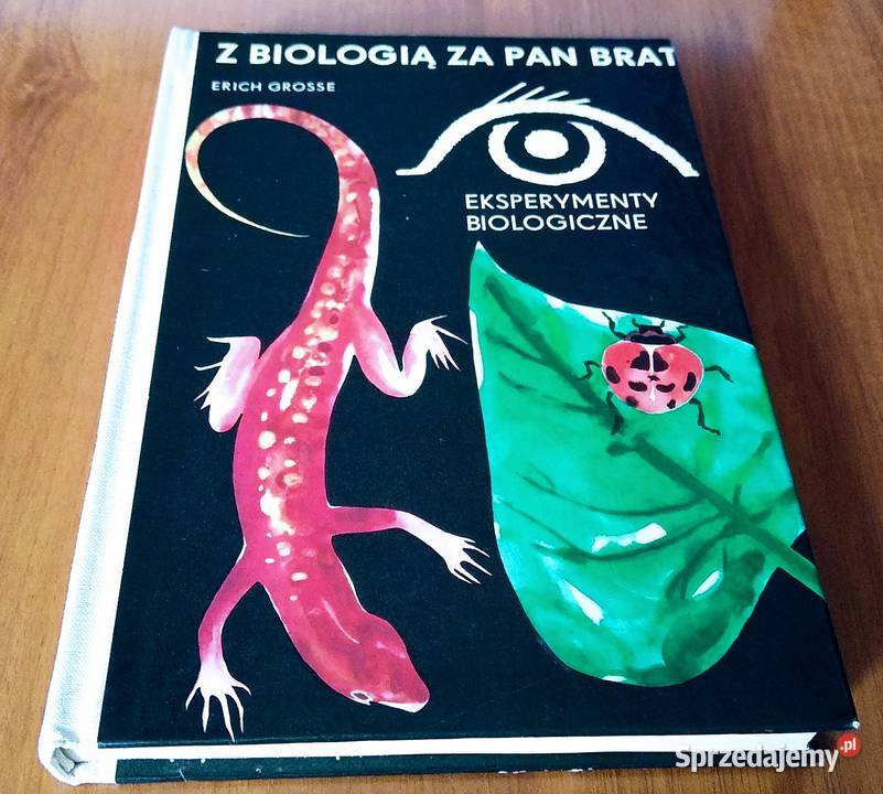 Z biologią pan brat eksperymenty biologiczne sprzedam