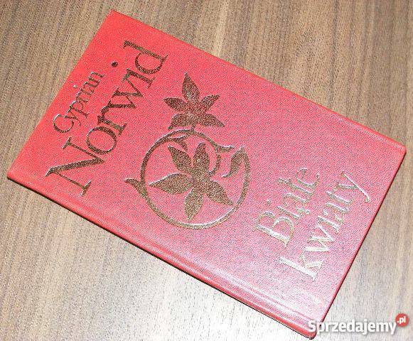 BIAŁE KWIATY CYPRIAN NORWIDfa Goleniów