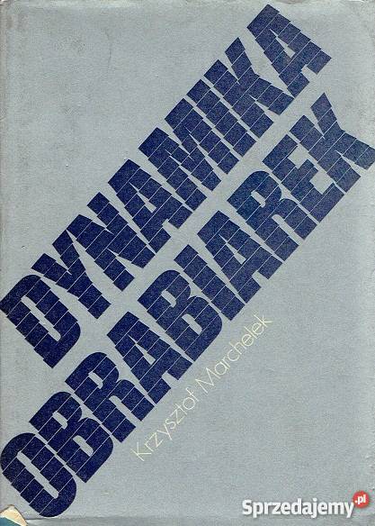 DYNAMIKA OBRABIAREK Marchelek FA