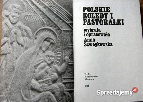 Polskie kolędy i pastorałki antologia oprAnna Sz