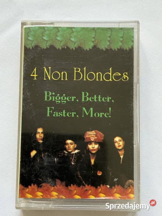 4 non blondesbigger better faster morekaseta MC 1 płyta Lublin