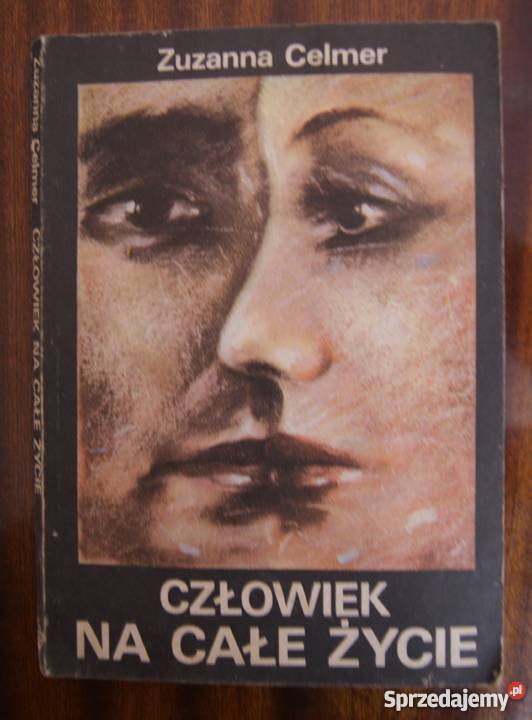 Zuzanna Celmer Człowiek na całe życie Proza i poezja