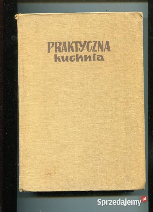 Praktyczna kuchnia Dudzik Laskowska Pyszkowska Szczecin