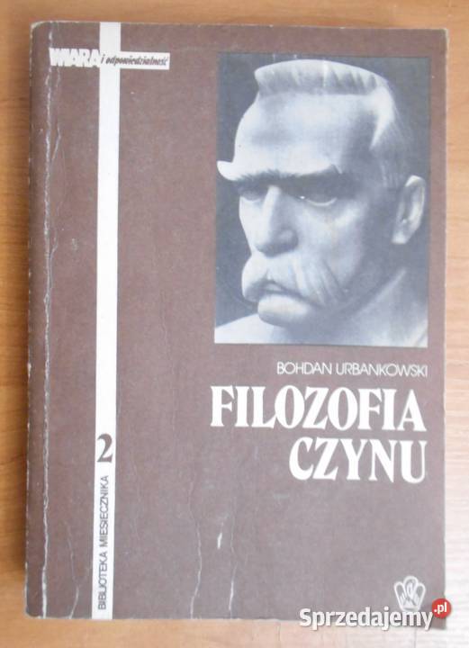 Bohdan Urbankowski Filozofia czynu Parczew