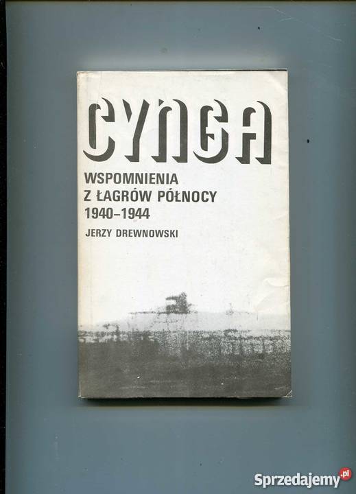 Cynga Wspomnienia z łagrów północy 19401944 Rok wydania 1989 Pozostałe Szczecin
