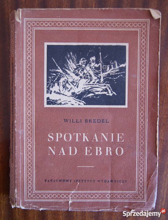 Willi Bredel Spotkanie Ebro 1950 Parczew