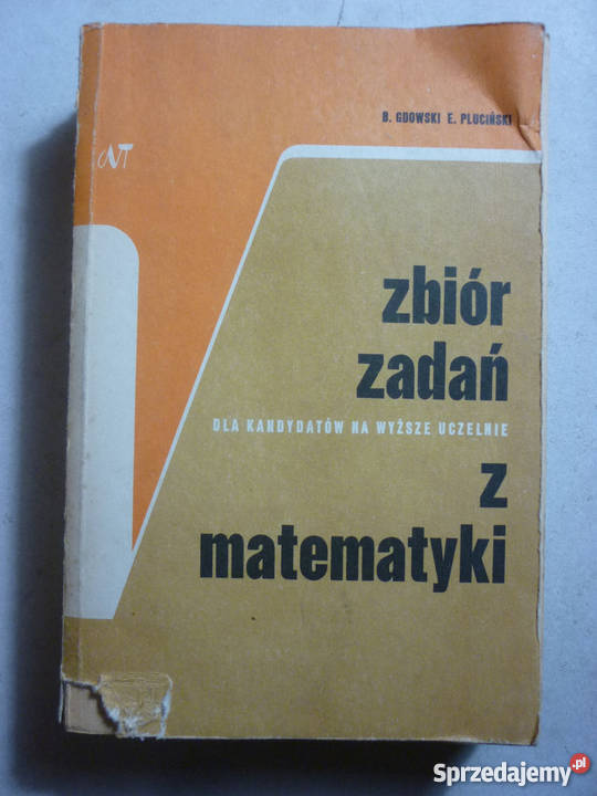 ZBIÓR ZADAŃ Z MATEMATYKI BGDOWSKI EPLUCIŃSKI Radom