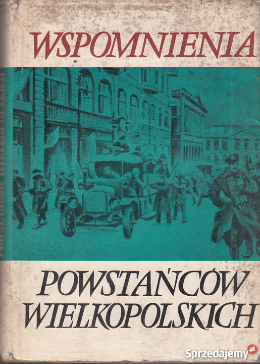 02900 WSPOMNIENIA POWSTAŃCÓW WIELKOPOLSKICH biografie, wspomnienia Proza i poezja Czyrna