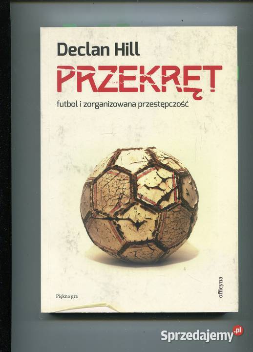 Przekręt Futbol i zorganizowana przestępczość Szczecin