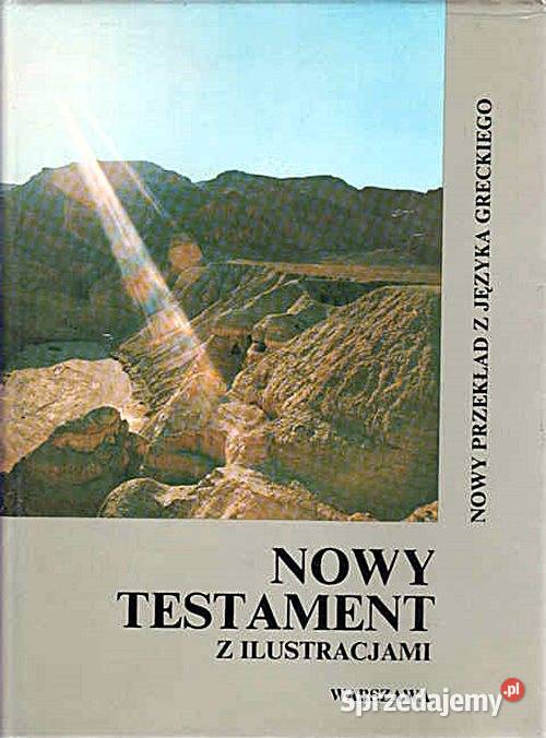 NOWY TESTAMENT z ilustracjami przekład z języka Chorzów