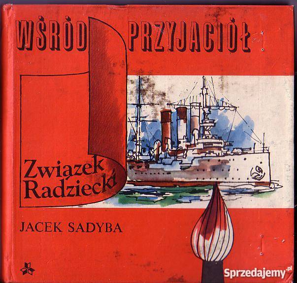 (6590) WŚRÓD PRZYJACIÓŁ (ZWIĄZEK RADZIECKI) - JACEK SADYBA