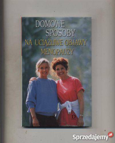 Domowe sposoby na uciążliwe objawy menopauzy Szczecin