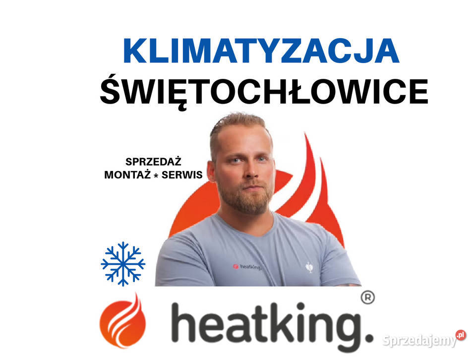 Montaż klimatyzacji Świętochłowice Heat King śląskie