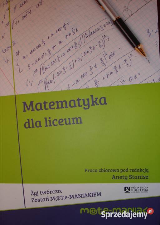 Matematyka liceum Matemaniak Aneta Stanisz Zbylitowska Góra