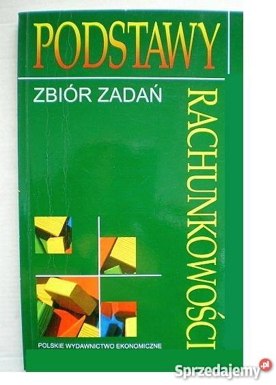 Podstawy rachunkowości zbiór zadań K Sawicki fa matematyka, statystyka Goleniów sprzedam