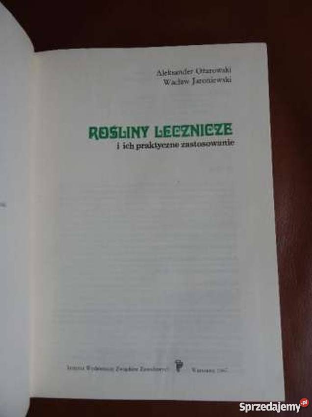 ROŚLINY LECZNICZE I ICH PRAKTYCZNE ZASTOSOWANIE podlaskie Białystok sprzedam