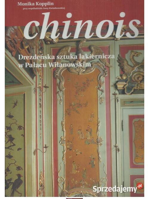 Chinois Drezdeńska sztuka lakiernicza w Pałacu sztuka, kultura i etnologia Łódź