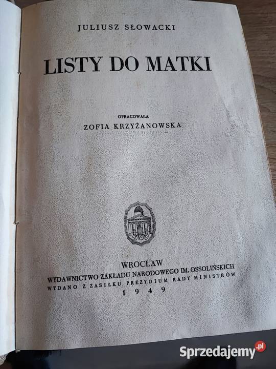 Juliusz Słowacki listy do Matki wydanie z 1949 Drawsko Pomorskie