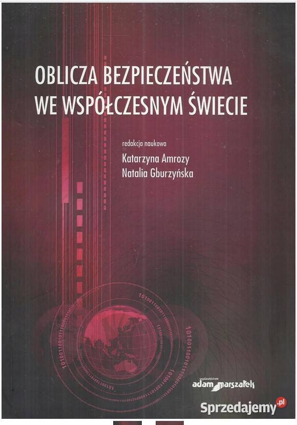 Oblicza bezpieczeństwa we współczesnym świecie Książki naukowe i popularnonaukowe Łódź