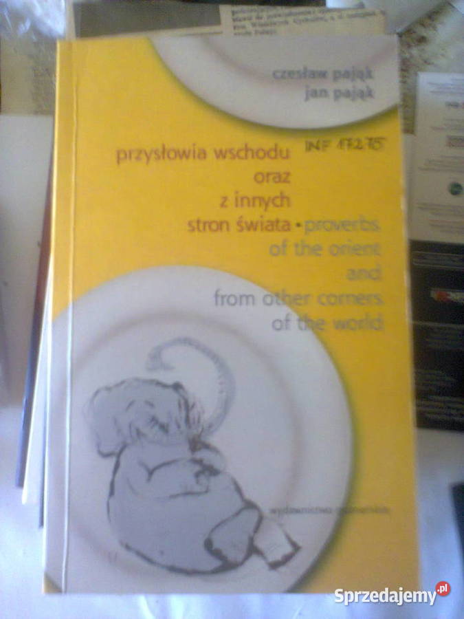 Przysłowia wschodu z innych stron świata Pająk Warszawa