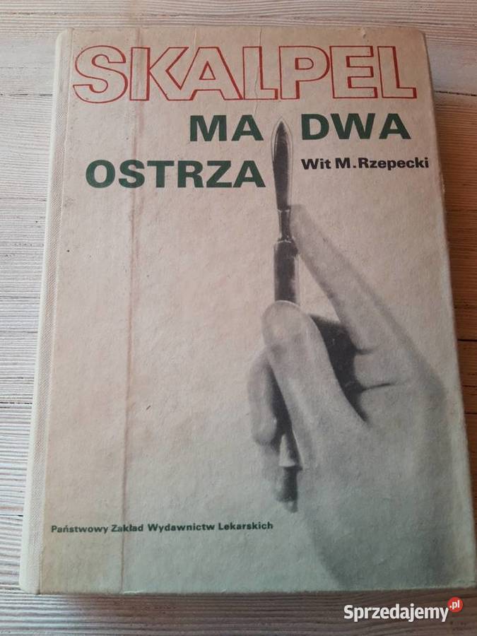 Skalpel ma dwa ostrza Wit M Rzepecki 1986 Bielsko-Biała